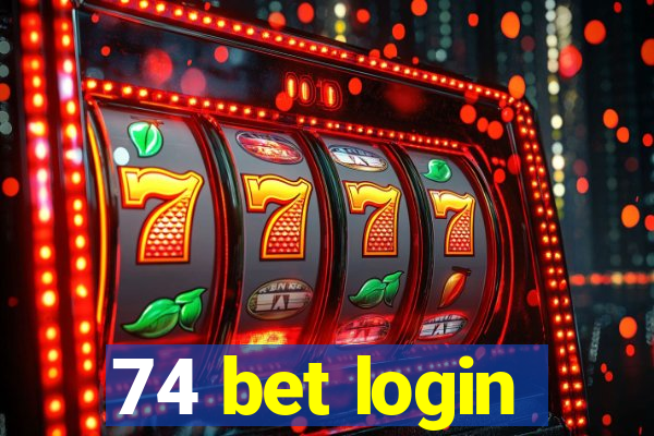 74 bet login